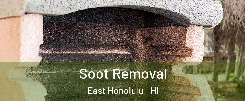  Soot Removal East Honolulu - HI